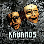 Kabanos ponownie rusza w trasę z najnowszą płytą studyjną „Dramat Współczesny”