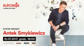 Antek Smykiewicz wystąpi w Sukcesji LIFESTYLE, Muzyka - 