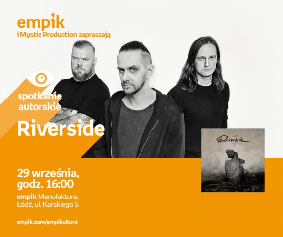 RIVERSIDE – SPOTKANIE AUTORSKIE – ŁÓDŹ