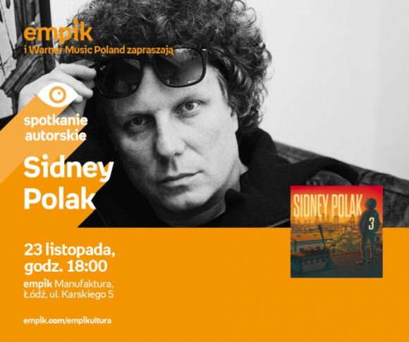 SIDNEY POLAK – SPOTKANIE AUTORSKIE – ŁÓDŹ