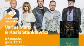 Varius Manx & Kasia Stankiewicz | Empik Galeria Bałtycka LIFESTYLE, Muzyka - spotkanie autorskie