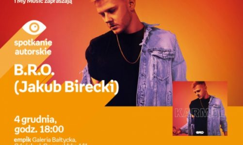 B.R.O – Jakub Birecki | Empik Galeria Bałtycka