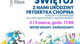 Preludium do udanego wieczoru z kompozycjami Fryderyka Chopina LIFESTYLE, Muzyka - W tym roku przypada 209 rocznica urodzin Fryderyka Chopina, genialnego kompozytora, ikony polskiej i światowej muzyki. Z tej okazji, 2 i 3 marca, w Sky Tower zorganizowane zostaną otwarte spotkania z muzyką mistrza.