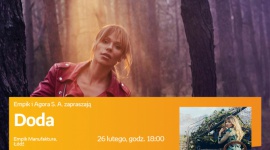 DODA - SPOTKANIE AUTORSKIE - ŁÓDŹ LIFESTYLE, Muzyka - DODA - SPOTKANIE AUTORSKIE - ŁÓDŹ 26 lutego, godz. 18:00 empik Manufaktura, Łódź, ul. Karskiego 5