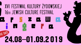 XVI Festiwal Kultury Żydowskiej Warszawa Singera LIFESTYLE, Muzyka - To jedno z najważniejszych i najbardziej dynamicznych wydarzeń kulturalnych Stolicy. Jazz, pop, kabaretowe rewie, teatr, literatura, sztuki wizualne, historia i tradycja Żydów, Polski, Warszawy. Bogata oferta dla dzieci i rodzin.