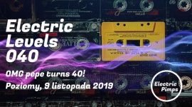 Electric Pimps otwierają nowy sezon imprezowy 2019/2020! LIFESTYLE, Muzyka - Pierwsza impreza "Electric Levels" już 9 listopada w warszawskich Poziomach. Elektryczny cykl zaczyna się jednak od 40. odcinka. O co chodzi?