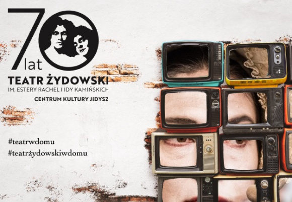 #TEATRŻYDOWSKIWDOMU – e-repertuar warszawskiego Teatru Żydowskiego