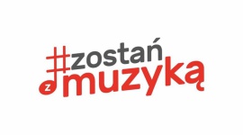 Zostań w domu, #zostańzmuzyką! LIFESTYLE, Muzyka - Polska Fundacja Muzyczna uruchomiła specjalną akcję #zostańzmuzyką. Dedykowana do tego celu platforma www.zostanzmuzyka.pl umożliwia środowisku muzycznemu zarobkowanie.