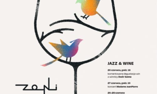 Jazz & Wine w Zoni | festiwal polskiego wina i jazzu | 26-28 czerwca