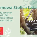 Filmowe czwartkowe wieczory w Parku Ulricha